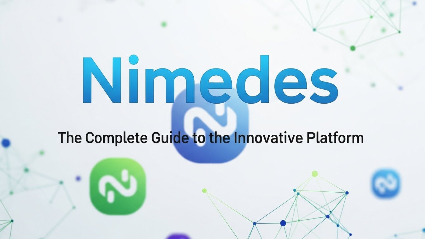 Nimedes: The Complete Guide to the Innovative Platform
